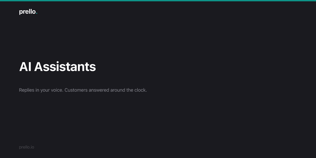 Smart business assistants built by Prello