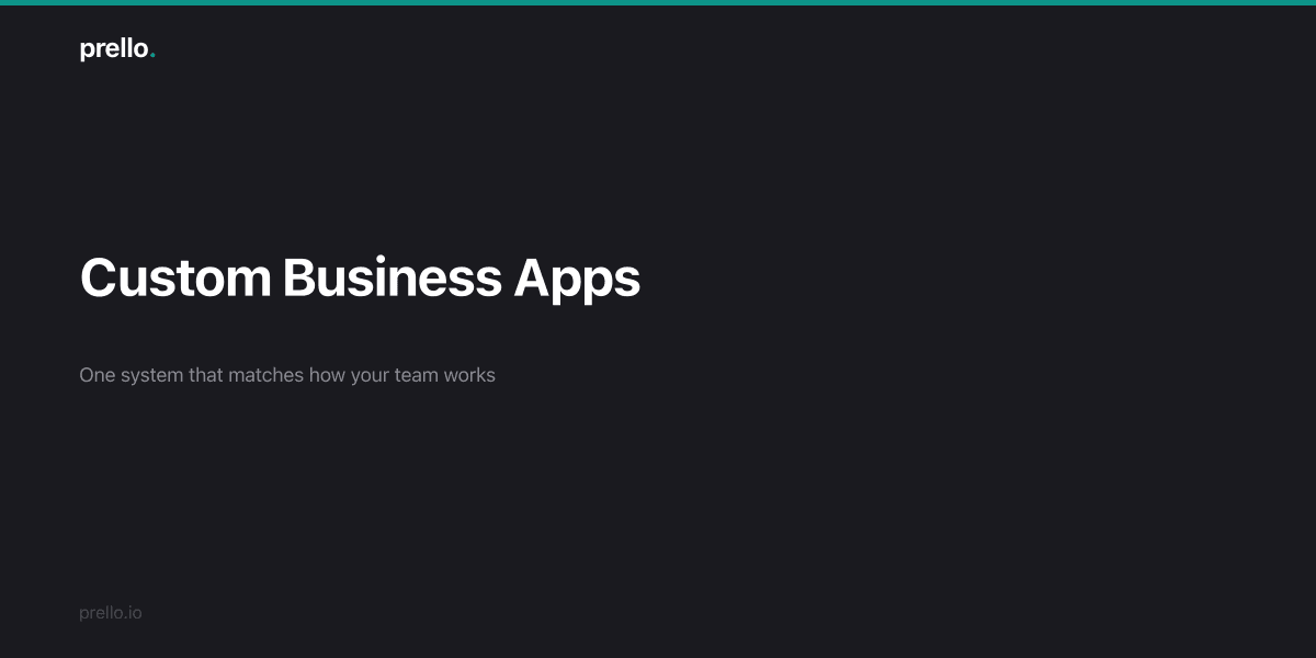 Custom business apps built by Prello